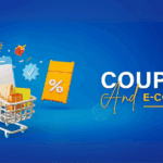 Why can Coupons be valuable for your e-commerce business?