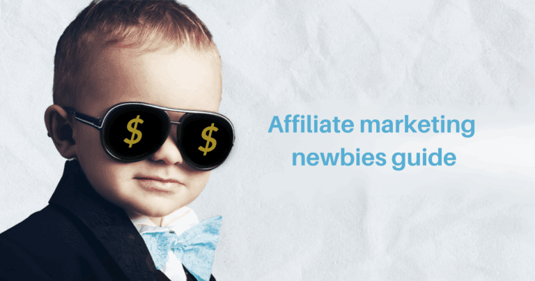 Affiliate Marketing Made Easy: The Ultimate Newbies’ Guide