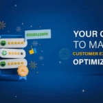 Your Guide To Master Customer Experience Optimization