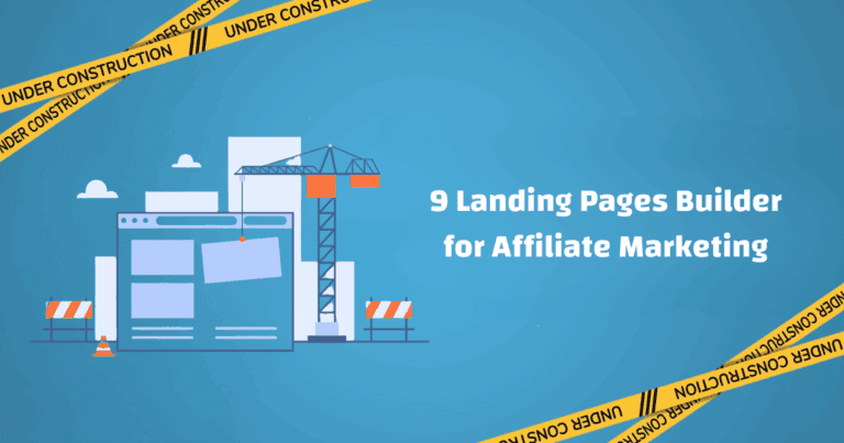9 Best Landing Page Builders for Affiliates