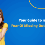 Your Guide to master FOMO Marketing!