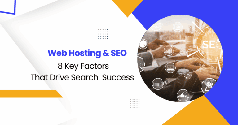 Web Hosting & SEO: 8 Key Factors That Drive Search Success