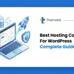 Best Hosting Company For WordPress: Complete Comparison & Guide