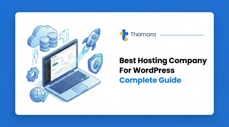 Best Hosting Company For WordPress: Complete Comparison & Guide